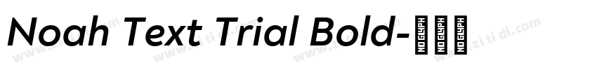 Noah Text Trial Bold字体转换 Noah Text Trial Bold字体转换